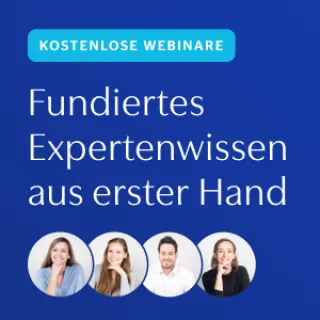 Kostenlose Webinare - Fundiertes Expertenwissen aus erster Hand